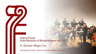 Gabriel Faur&eacute; - Suite Masques et Bergamasques op. 112 - Gavotte