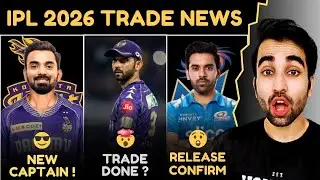 IPL 2026 News : KL Rahul New KKR Captain ! Rishabh Pant Trade Update | Deepak Chahar to join CSK ?
