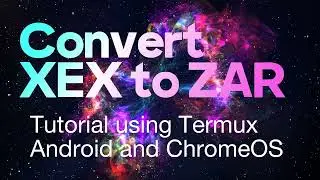 Convert Xbox 360 roms for Xenia - XEX to ZAR - Termux on Android and ChromeOS