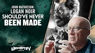 Logan Cinematographer Hates Noir Version | Unscriptify Podcast
