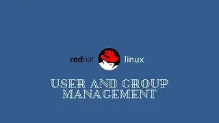 A Guide to Linux User & Group Management | Red Hat Linux Ultimate Made Easy