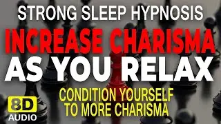 POWERFUL Increase Charisma Sleep Hypnosis / Guided Meditation | Dark Screen / Binaural Beats
