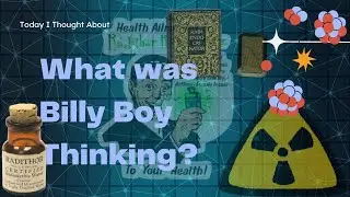 William J. A. Bailey: Radioactive Quackery of Good ol' Billy Boy
