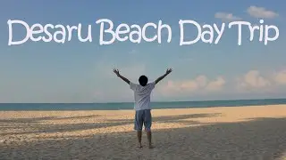 我第一次去到那么远的的地方 Small Day Trip Desaru Beach [Vlog]