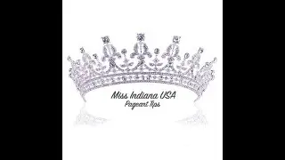Insights into the Miss Indiana USA Pageant: What you need to Do