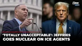 'Reform ICE Now...': Jeffries Warns Trump, Demands Immediate ICE Reform Or Face DHS Shutdown Tonight