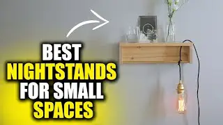 Top 5 Best Nightstands For Small Spaces Review