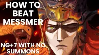 How to Kill Messmer on NG+7 with No Summons
