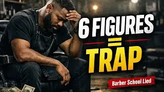 Why Chasing 6 Figures as a New Barber Is a TRAP (Barber School Lied)