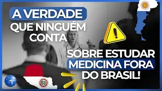 ⚠️ A Verdade Que Ningu&eacute;m Conta Sobre Estudar Medicina Fora do Brasil!