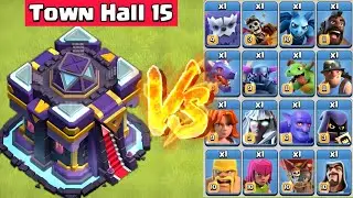 TH 15 MAX 💀 VS MAX TROOPS 😱 || PART : 1 #clashofclans #supercell #coc #youtube 