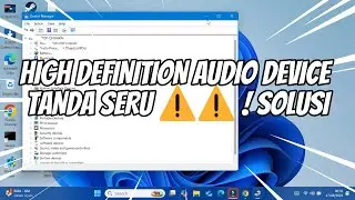 HIGH DEFINITION AUDIO DEVICE TANDA SERU !  SOLUSI