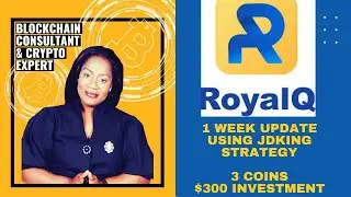 ROYAL Q -My Journey - $300 & 2 Coin Strategy -  How I made 11% profits in one week in a bear market!