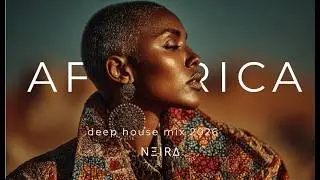 N&Xi;IR&Delta; &mdash; AFRICAN DEEP House Playlist 2026 | 1 Hour Afro House Mix | Magic of Spirit & Sound