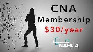 CNA Membership $30/year - nahcaCNA.org