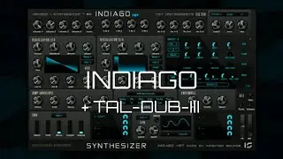 Free Plugins | Indiago Hybrid Synth + TAL-DUB-III Delay
