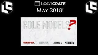LootCrate May 2018 