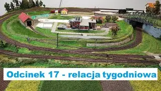 Odcinek 17 - relacja tygodniowa