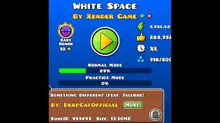 Trying to Beat White Space (Geometry Dash) DAY 1