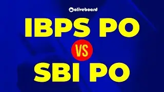 IBPS PO Vs SBI PO | IBPS PO Preparation | IBPS PO 2020 | SBI PO Preparation | Oliveboard