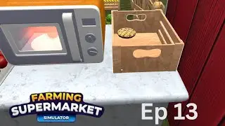 Homemade Pie Made Fresh Daily | Farming & Supermarket Simulator Ep 13