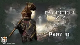 Clair Obscur: Expedition 33 - Walkthrough Part 11