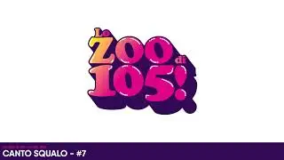 Lo Zoo di 105 - 07.03.2018 - Canto Squalo #7 - 