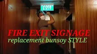 FIRE EXIT SIGNAGE REPLACEMENT bunsoy style