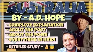 Australia by AD Hope || complete explanation with details in hindi.