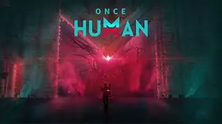🔴Once Human-Новый сезон ап 50Lv #oncehuman #oncehumanmobile #Open🔴