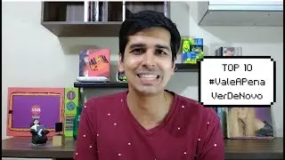 TOP 10 | Vale a Pena Ver de Novo