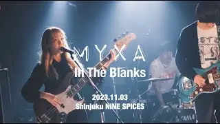 MYXA - In The Blanks(LIVE) - 20231103