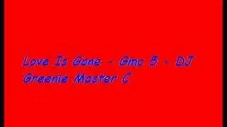 love is gone - master c