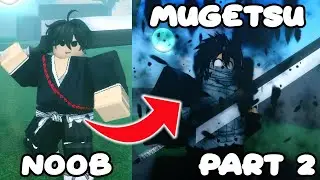Noob To Pro As MUGETSU Ichigo In Anime Story - Part 2 (Roblox)