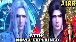 Battle Through the Heavens Novel Explained in Hindi| Part 188 BTTH Season 5 Explained|