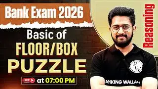 Bank Exam 2026 | Floor/Box Puzzle Reasoning | Basics of Puzzles | Reasoning by Sachin Sir