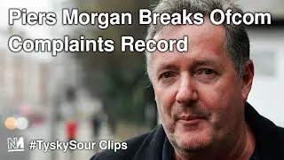 Piers Morgan Breaks Record For Complaints To Ofcom