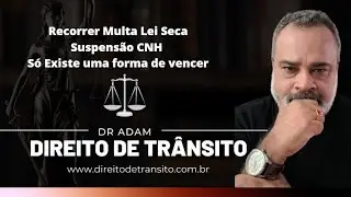 31. Recorrer Multa Lei Seca Suspensão CNH #direitodetransito #multadetransito
