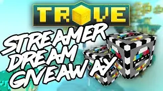 Trove - Streamer Dream Code Giveaway and Winners june 2017 [CLOSED]