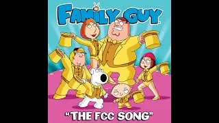 Family Guy - The FCC Song