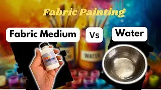 Fabric Medium Vs Water💦|Which is good in fabric painting? #fabricpainting #youtubevideo #informative