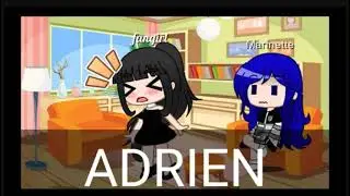Take What's Yours and LEAVE!!    ()()().   -MLB-  Who Will Adrien Choose..