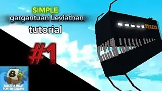Simple gargantuan Leviathan TUTORIAL part 1 | build a boat for treasure