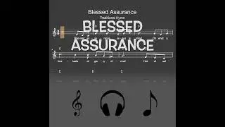 #Shorts: Lied: Blessed Assurance (Traditional / Melodie, Akkorde, Noten,Text)