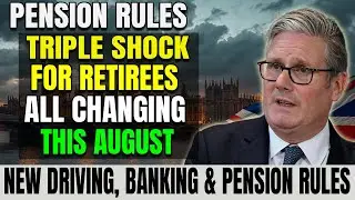 TRIPLE SHOCK: New Driving, Banking & Pension Rules For UK Pensioners All Changing This August