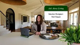 Ask Airea Living: Interior Designer &ndash; Mel Stuart
