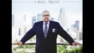 I Will Trust Fred Hammond Instrumental