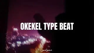 [FREE] OKEKEL TYPE BEAT - 
