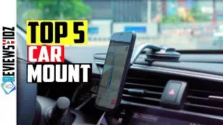 Top 5 Best Car Phone Mount 2021 on Amazon