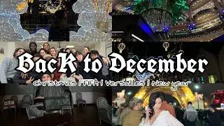 Back to December 2022 - Paris Christmas lights| Secret Santa at school, FIFA | Versailles & New year